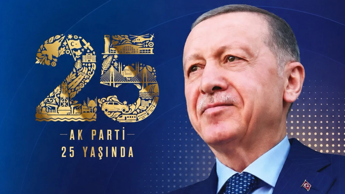 Ak Parti 25'inci yıl d&ouml;n&uuml;m&uuml;n&uuml; kutluyor