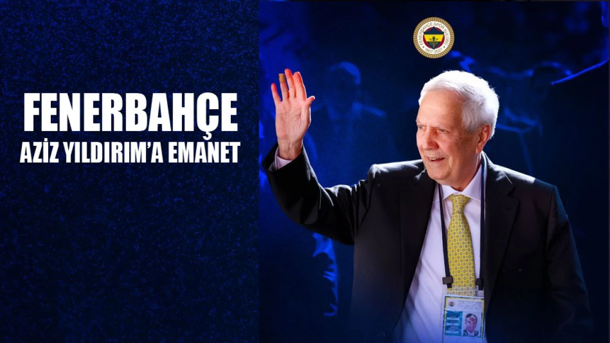 Aziz Yıldırım yeniden başkan