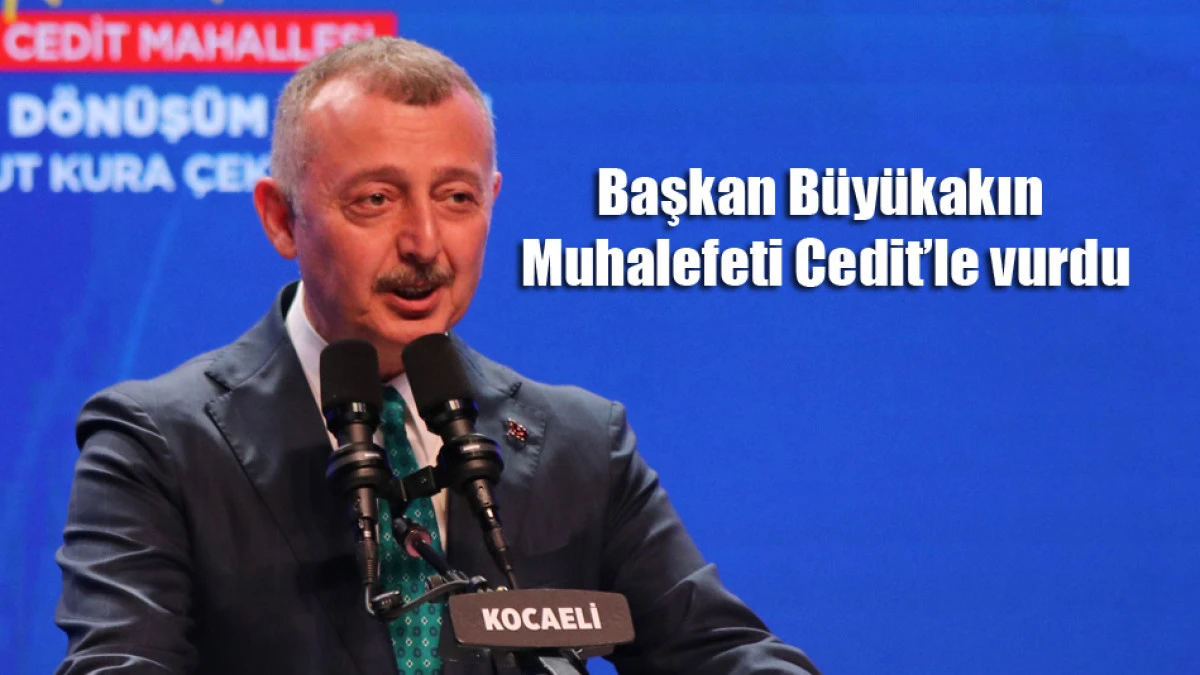 Başkan B&uuml;y&uuml;kakın muhalefeti Cedit'le vurdu. Fitne fesat uyarısı yaptı