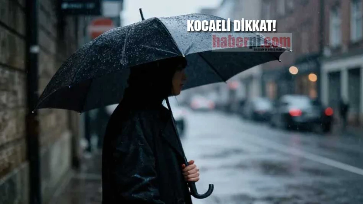 Kocaeli i&ccedil;in &ouml;nemli uyarı