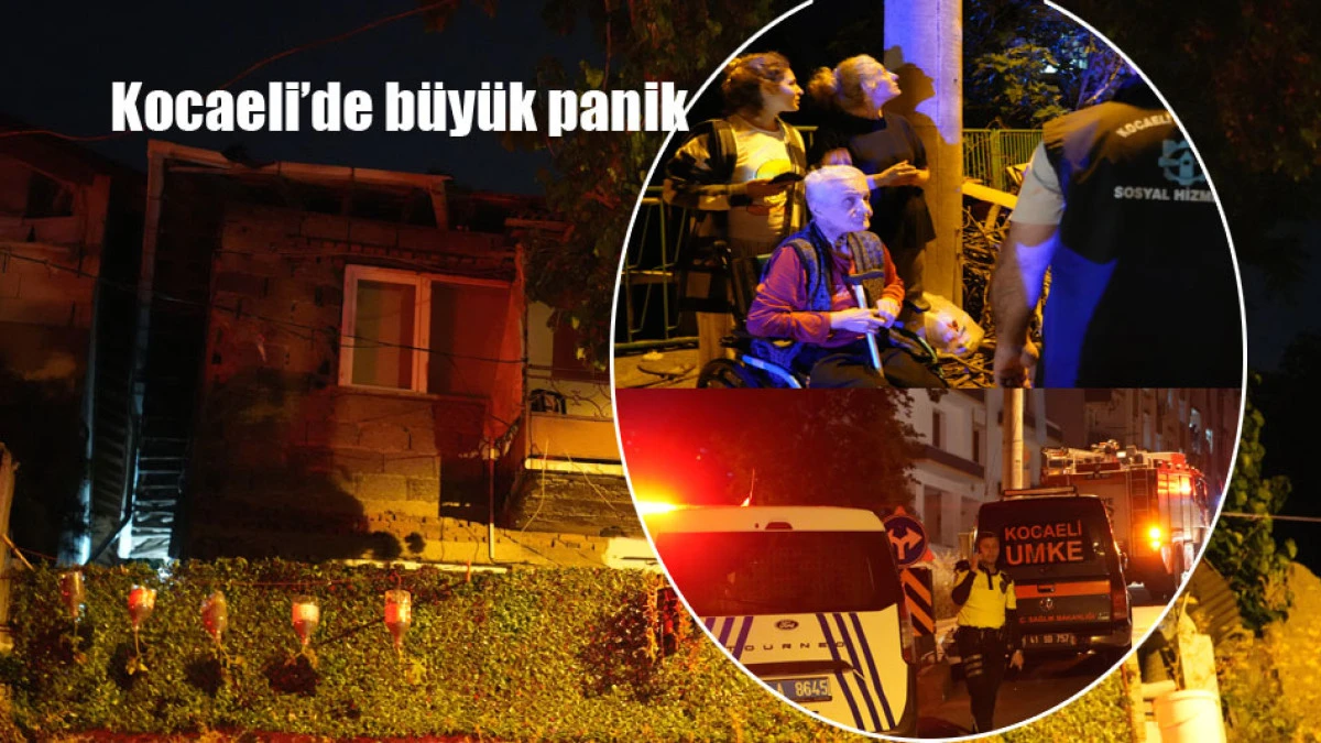 Kocaeli'de b&uuml;y&uuml;k panik. Ev boşaltıldı