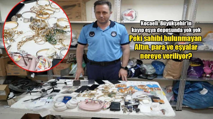 Kocaeli'deki kayıp eşyalar nereye g&ouml;nderiliyor