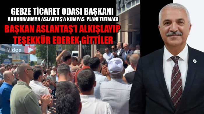 Kumpas&ccedil;ıların planı tutmadı. Başkan Abdurrahman Aslantaş'a teşekk&uuml;r edip gittiler