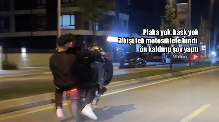 Plaka yok, kask yok. Trafikte tehlike sa&ccedil;tı